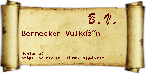 Bernecker Vulkán névjegykártya
